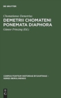 Image for Demetrii Chomateni Ponemata diaphora : [Das Aktencorpus des Ohrider Erzbischofs Demetrios. Einleitung, kritischer Text und Indices]
