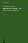 Image for Kleine Schriften  : eine Auswahl aus den Jahren 1970 bis 1999 in zwei Bèanden
