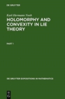 Image for Holomorphy and Convexity in Lie Theory