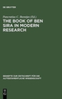 Image for The Book of Ben Sira in Modern Research : Proceedings of the First International Ben Sira Conference, 28-31 July 1996 Soesterberg, Netherlands