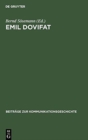 Image for Emil Dovifat : Studien und Dokumente zu Leben und Werk