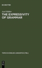 Image for The Expressivity of Grammar