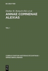 Image for Annae Comnenae Alexias : Pars prior: Prolegomena et Textus. Pars altera: Indices