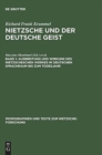 Image for Ausbreitung Und Wirkung Des Nietzscheschen Werkes Im Deutschen Sprachraum Bis Zum Todesjahr : Ein Schrifttumsverzeichnis Der Jahre 1867-1900