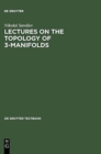 Image for Lectures on the Topology of 3-Manifolds : An Introduction to the Casson Invariant