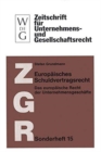 Image for Europaisches Schuldvertragsrecht : Das Europaische Recht Der Unternehmensgeschafte (Nebst Texten Und Materialien Zur Rechtsangleichung)