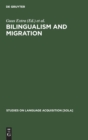 Image for Bilingualism and Migration