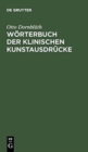 Image for Woerterbuch der klinischen Kunstausdrucke