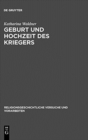 Image for Geburt und Hochzeit des Kriegers