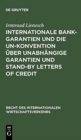 Image for Internationale Bankgarantien Und Die Un-Konvention Uber Unabhangige Garantien Und Stand-By Letters of Credit