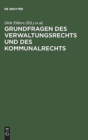 Image for Grundfragen Des Verwaltungsrechts Und Des Kommunalrechts