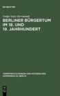 Image for Berliner Burgertum im 18. und 19. Jahrhundert