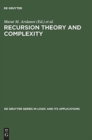 Image for Recursion Theory and Complexity : Proceedings of the Kazan &#39;97 Workshop, Kazan, Russia, July 14-19, 1997