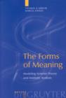 Image for The Forms of Meaning : Modeling Systems Theory and Semiotic Analysis