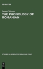 Image for The Phonology of Romanian : A Constraint-Based Approach