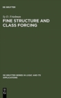 Image for Fine Structure and Class Forcing