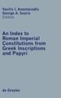 Image for An Index to Roman Imperial Constitutions from Greek Inscriptions and Papyri