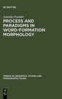 Image for Process and Paradigms in Word-Formation Morphology