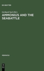 Image for Ammonius and the Seabattle : Texts, Commentary and Essays
