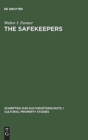 Image for The Safekeepers : A Memoir of the Arts of the End of World War II