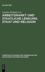 Image for Arbeitsmarkt Und Staatliche Lenkung. Staat Und Religion