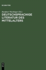 Image for Deutschsprachige Literatur des Mittelalters : Studienauswahl aus dem &#39;Verfasserlexikon&#39; (Band 1-10)