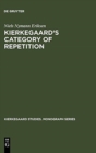 Image for Kierkegaard&#39;s Category of Repetition