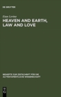 Image for Heaven and Earth, Law and Love
