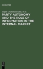 Image for Party Autonomy and the Role of Information in the Internal Market