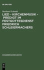 Image for Lied - Kirchenmusik - Predigt im Festgottesdienst Friedrich Schleiermachers