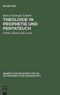 Image for Theologie in Prophetie und Pentateuch : Gesammelte Schriften