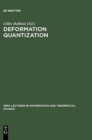 Image for Deformation Quantization : Proceedings of the Meeting of Theoretical Physicists and Mathematicians, Strasbourg, May 31 - June 2, 2001 / Rencontre entre physiciens theoriciens et mathematiciens, Strasb
