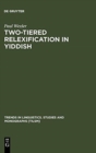 Image for Two-tiered Relexification in Yiddish
