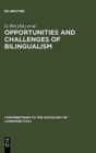 Image for Opportunities and challenges of bilingualism