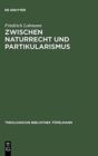 Image for Zwischen Naturrecht und Partikularismus