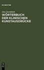 Image for Woerterbuch Der Klinischen Kunstausdrucke