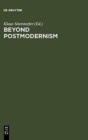Image for Beyond postmodernism  : reassessments in literature, theory, and culture