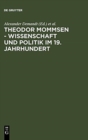 Image for Theodor Mommsen - Wissenschaft und Politik im 19. Jahrhundert
