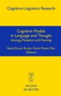 Image for Cognitive Models in Language and Thought : Ideology, Metaphors and Meanings
