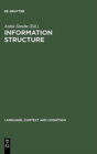 Image for Information Structure : Theoretical and Empirical Aspects