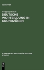 Image for Deutsche Wortbildung in Grundzugen