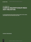 Image for Corpus inscriptionum medii aevi Helvetiae, III, Die Inschriften der Kantone Aargau, Basel-Stadt, Basel-Land, Bern und Solothurn bis 1300