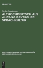 Image for Althochdeutsch als Anfang deutscher Sprachkultur