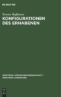 Image for Konfigurationen des Erhabenen : Zur Produktivitat einer asthetischen Kategorie in der Literatur des ausgehenden 20. Jahrhunderts (Handke, Ransmayr, Schrott, Strauss)