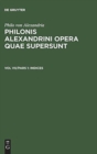Image for Philonis Alexandrini opera quae supersunt, Vol VII/Pars 1, Indices