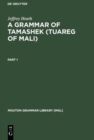 Image for A Grammar of Tamashek (Tuareg of Mali)