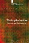 Image for The Implied Author : Concept and Controversy