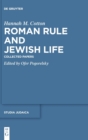 Image for Roman rule and Jewish life  : collected papers