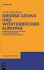 Image for Grosse Lexika und Woerterbucher Europas : Europaische Enzyklopadien und Woerterbucher in historischen Portrats