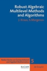 Image for Robust Algebraic Multilevel Methods and Algorithms